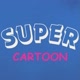 SUPER CARTOON