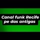 canal funk Recife pe
