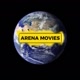 ARENA MOVIES