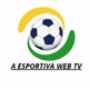 A ESPORTIVA WEB TV