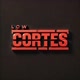 LOW CORTES