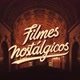 filmes nostálgicos