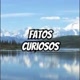 fatos curiosos