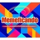 MEMEFICANDO