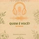Quem é Você