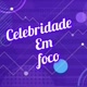 Celebridade Em Foco
