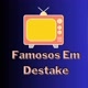 Famosos em destake
