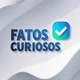 Fatos Curiosos ✔️