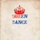 Queen Dance