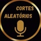 cortes aleatórios