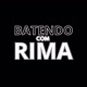 BATENDO COM RIMA