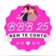 BBB25 Especial - Nem te Conto!