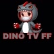 DINO tv_FF🦖