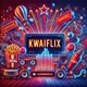 KWAIFLIX🎥🎬