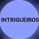 Intrigueiros