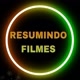 Resumindo Filmes