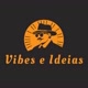 vibes e ideias