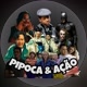 Pipoca & Ação