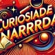 Curiosidades Narradas