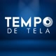 TEMPO DE TELA