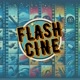 Flash Cine