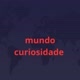 Mundo curiosidade
