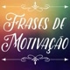 frases motivacionais