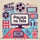 Pausa Na Tela