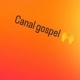 CANAL GOSPEL 🙌