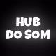 Hub do Som