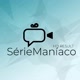 SérieManíaco
