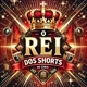 O Rei dos Shorts 👑