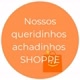 Achadinhos da shoppe