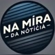 Na mira da noticia