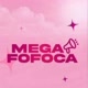 megas fofocas! 😱