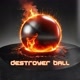 Destroyer Ball