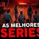 as melhores séries e filmes