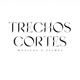 Trechos e cortes