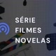 ✅️Series e novelas✅️