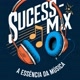 SucessoMix - A Essência da Música