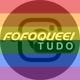 FOFOQUEI.TUDO