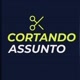 Cortando Assunto