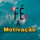 FÉ & MOTIVAÇÃO ✅️