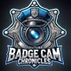 Badge Cam Chronicles