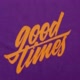 Goodtimes