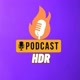 PODCAST HDR