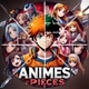 Animes Pieces