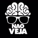 Não veja