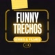Funny Trechos 🎬