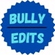 Bully_edits